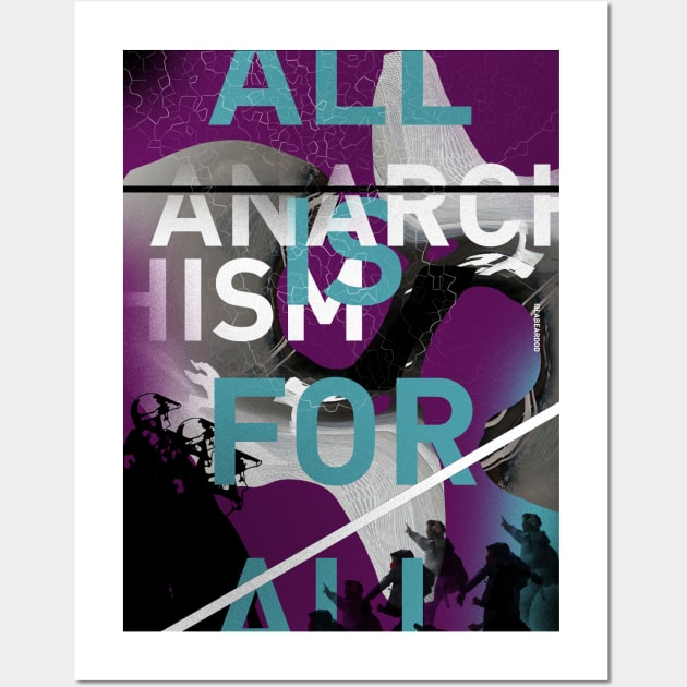 ANARCHISM - ALL IS FOR ALL Wall Art by LaBearDod